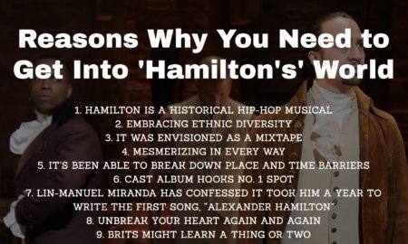 13 Reasons Why You Need to Get into 'Hamilton's' World